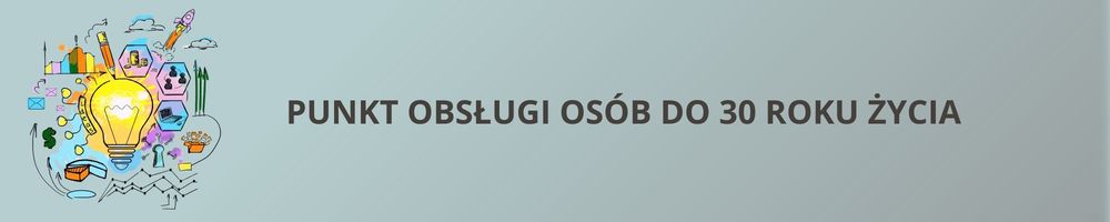 Punkt obsługi osób do 30 roku